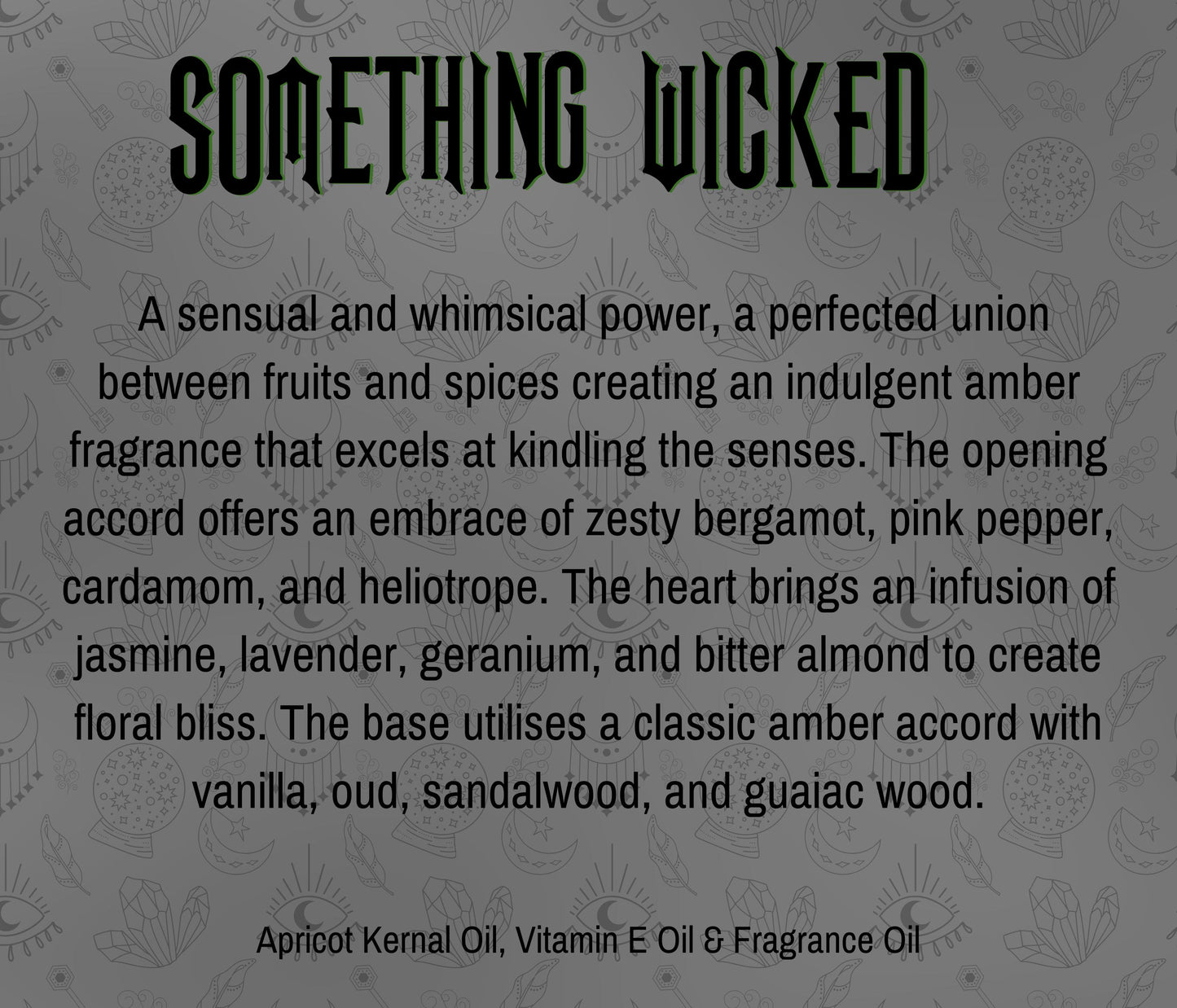 Something Wicked Fragrance Oil