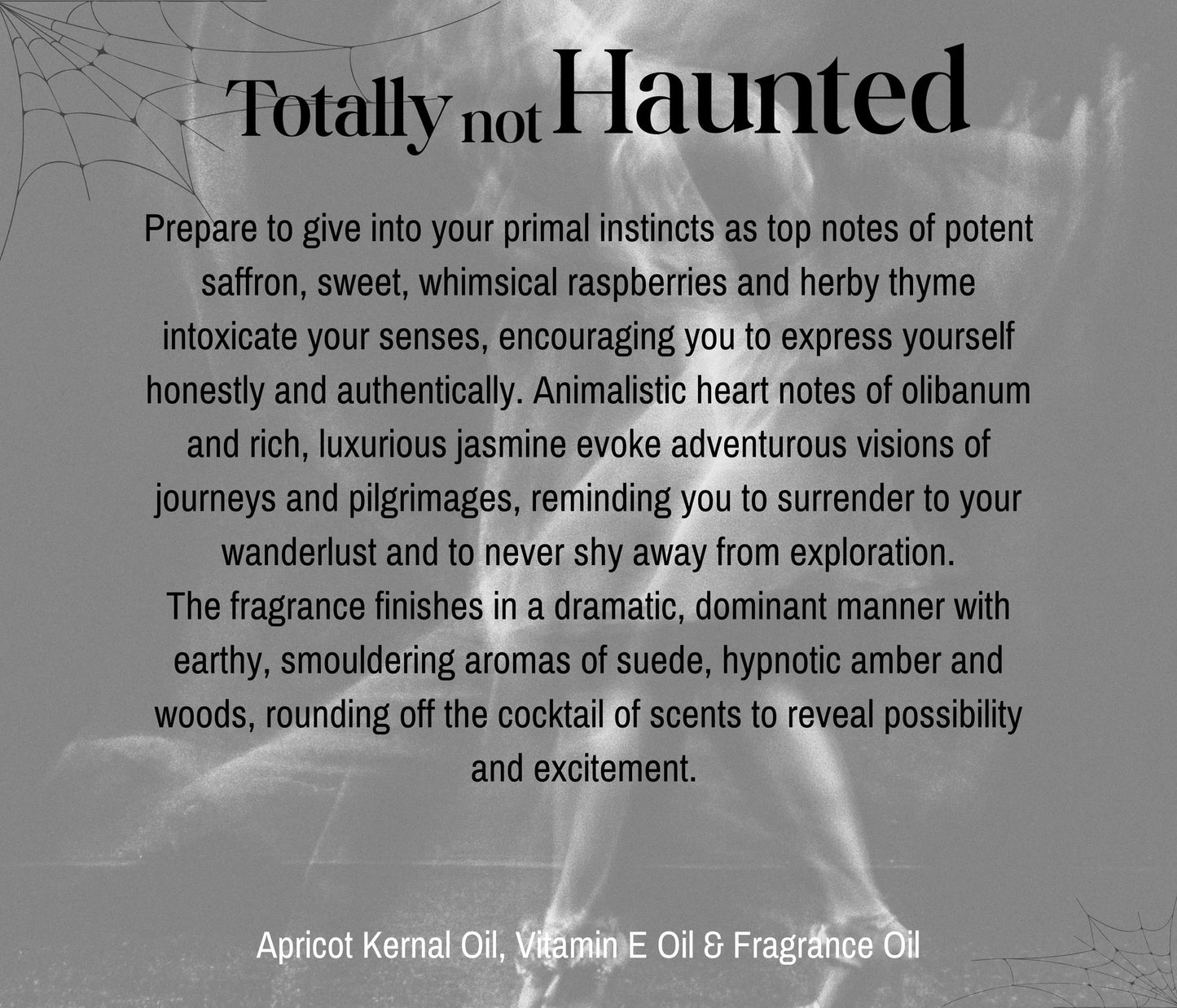 Totally not Haunted Fragrance Oil